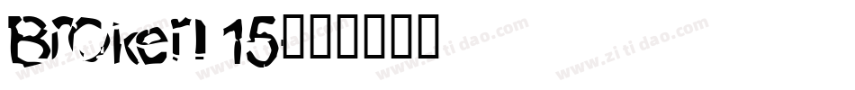 Broken 15字体转换